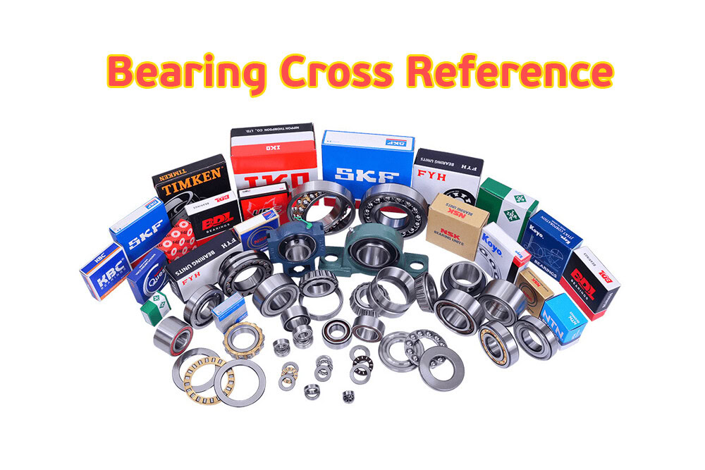 The Ultimate Guide to Bearing Cross Reference Interchange